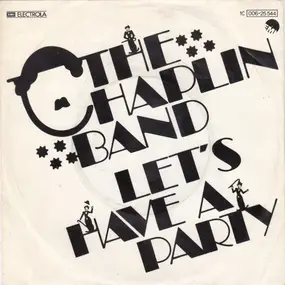 Chaplin Band - Let's Have A Party