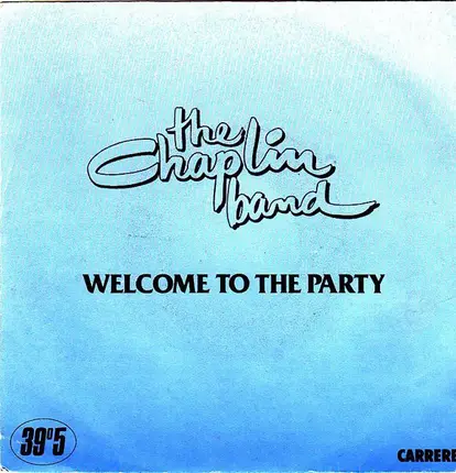 The Chaplin Band - Welcome To The Party / Dreaming