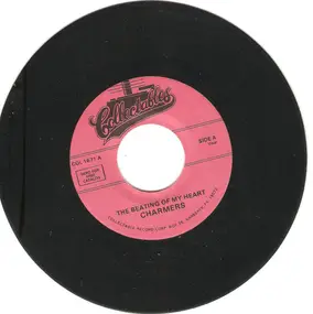 The Charmers - The Beating Of My Heart / Why Does It Have To Be Me