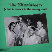 The Charioteers - Jesus Is A Rock In The Weary Land