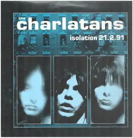 AKA & The Charlatans - Isolation 21.2.91