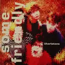 LP - The Charlatans - Some Friendly