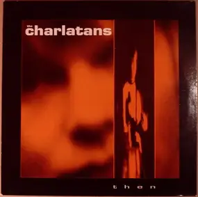 AKA & The Charlatans - Then