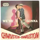 7inch Vinyl Single - The Charleston Chasers - We're Gonna Charleston Charleston - EP