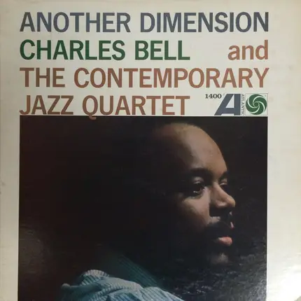The Charles Bell Contemporary Jazz Quartet - Another Dimension