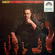 The Charles Mingus Quintet - Chazz