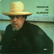 LP - Charles Mingus Quintet feat. Eric Dolphy - Mingus In Europe Volume I