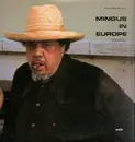 LP - The Charles Mingus Quintet - Mingus In Europe Volume I - Mono. Insert