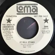 The Charlie Underwood Glide Band - It Will Stand / Doggin' Around