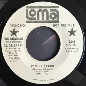 The Charlie Underwood Glide Band - It Will Stand / Doggin' Around