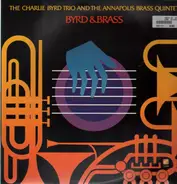 The Charlie Byrd Trio And The Annapolis Brass Quintet - Byrd & Brass