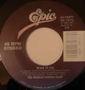 The Charlie Daniels Band - Was It 26
