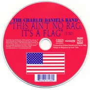 The Charlie Daniels Band - This Ain't No Rag, It's A Flag