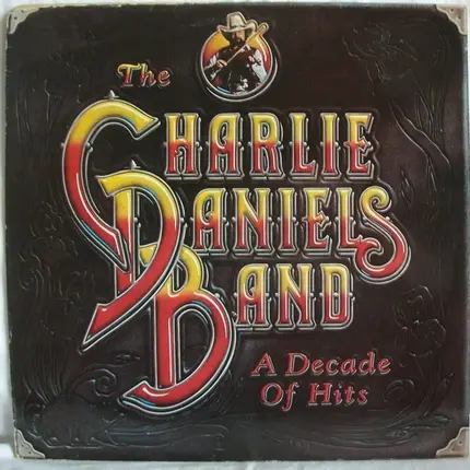 The Charlie Daniels Band - A Decade Of Hits