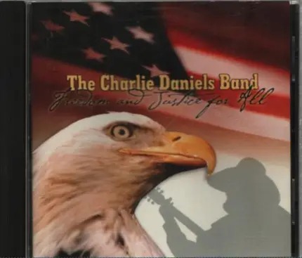 The Charlie Daniels Band - Freedom And Justice For All
