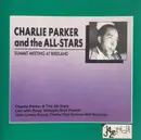 CD - The Charlie Parker All-Stars - Summit Meeting At Birdland