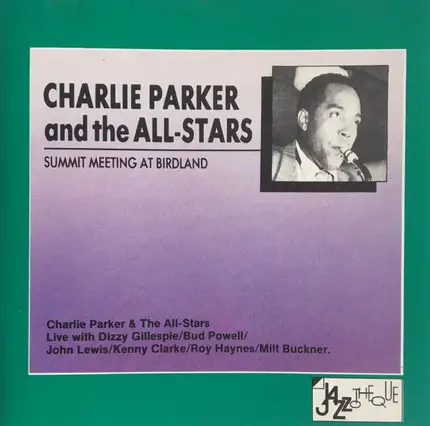 The Charlie Parker All-Stars - Summit Meeting At Birdland
