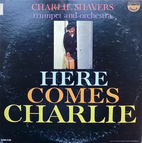 Charlie Shavers Quartet - Here Comes Charlie