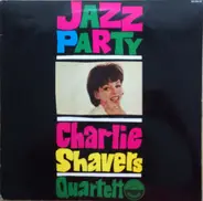 The Charlie Shavers Quartet - Jazz Party