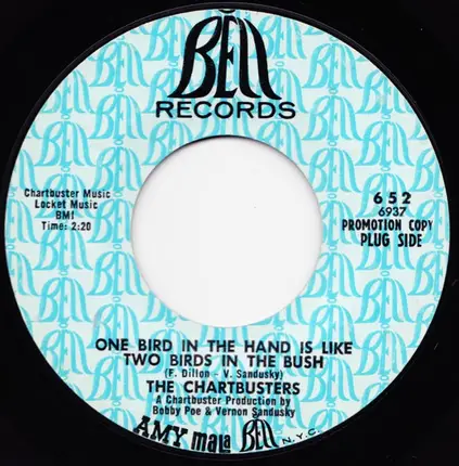 The Chartbusters - One Bird In The Hand Is Like Two In The Bush / Leaving' You