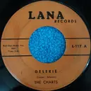 7inch Vinyl Single - The Charts - Deserie / I Wanna Take You Home