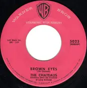 The Chateaus - Satisfied / Brown Eyes