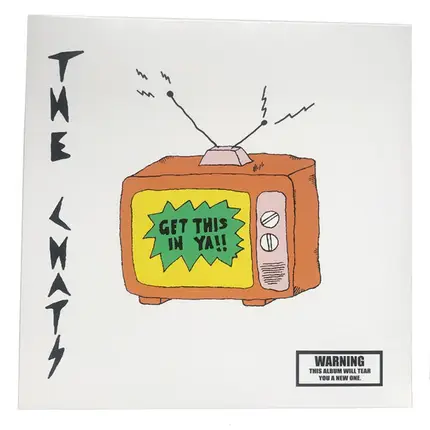 The Chats - Get This In Ya!!