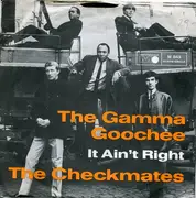 7inch Vinyl Single - The Checkmates - The Gamma Goochie