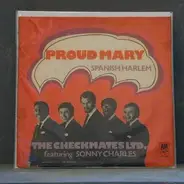 The Checkmates Ltd. feat. Sonny Charles - Proud Mary, Spanish Harlem