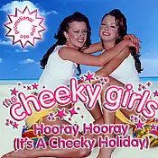 The Cheeky Girls - Hooray Hooray (It's A Cheeky Holiday)