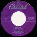 7inch Vinyl Single - The Cheers - Bazoom (I Need Your Lovin') / Arivederci