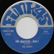 The Chefs - Mr. Machine