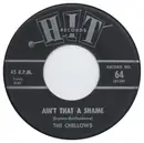 7inch Vinyl Single - The Chellows / John Campbell - Ain't That A Shame / If You Wanna Be Happy