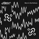 CD - The Chemical Brothers - Born In The Echoes - Digisleeve