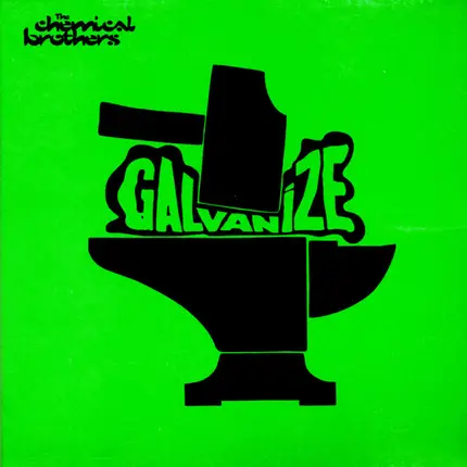 The Chemical Brothers - Galvanize