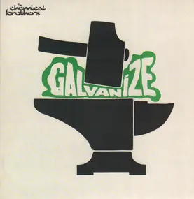 The Chemical Brothers - Galvanize