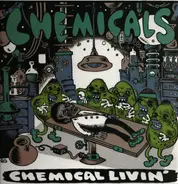 The Chemicals - Chemical Livin'