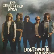 Chesterfield Kings - Don't Open Til Doomsday