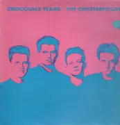 LP - The Chesterfields - Crocodile Tears