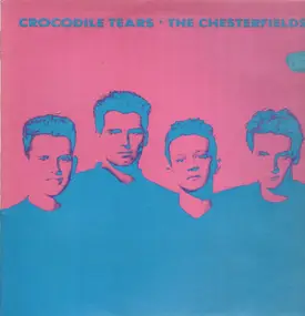 The Chesterfields - Crocodile Tears