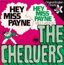 7inch Vinyl Single - The Chequers - Hey Miss Payne