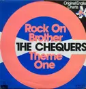 7inch Vinyl Single - The Chequers - Rock On Brother