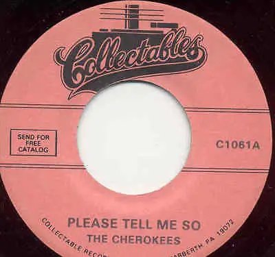 The Cherokees - Please Tell Me So / Remember When