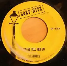 The Cherokees - Please Tell Her So / Remember When