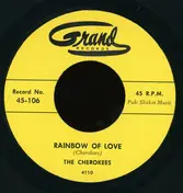 The Cherokees - Rainbow Of Love