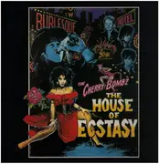 12inch Vinyl Single - The Cherry Bombz - The House Of Ecstasy