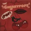 7inch Vinyl Single - The Cherrypops - Pop! - EP