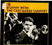 Chet Baker Quintet - Boppin' with the Chet Baker Quintet