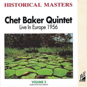 Chet Baker Quintet - Live In Europe 1956 (Volume 2)
