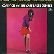 LP - The Chet Baker Quintet - Comin' On With The Chet Baker Quintet